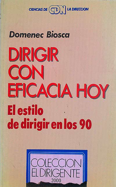 Dirigir con eficacia hoy 