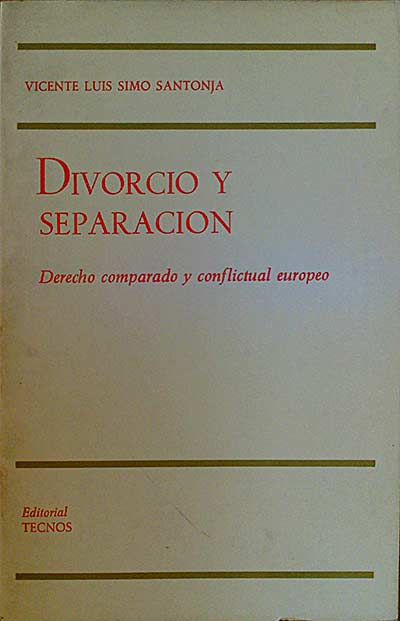DIVORCIO Y SEPARACION. Derecho comparado y conflictual europeo