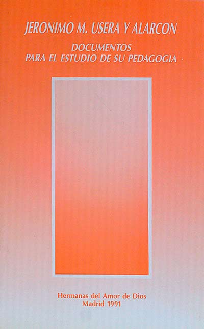 Documentos para el estudio de su pedagogía 