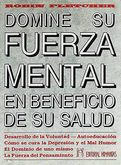 Domine su fuerza mental en beneficio de su salud