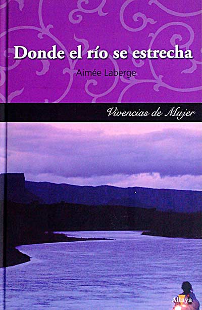 Donde el río se estrecha 