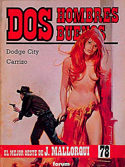 Dos hombres buenos: Dodge City. Carrizo