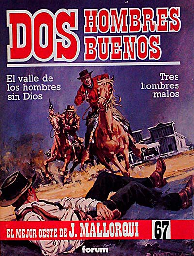 Dos hombres buenos: El valle de los hombres sin Dios. Tres hombres malos