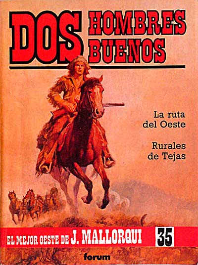 Dos hombres buenos: La ruta del Oeste. Rurales de Tejas