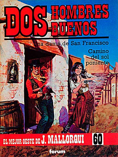 Dos hombres buenos: Una dama de San Francisco. Camino del sol poniente
