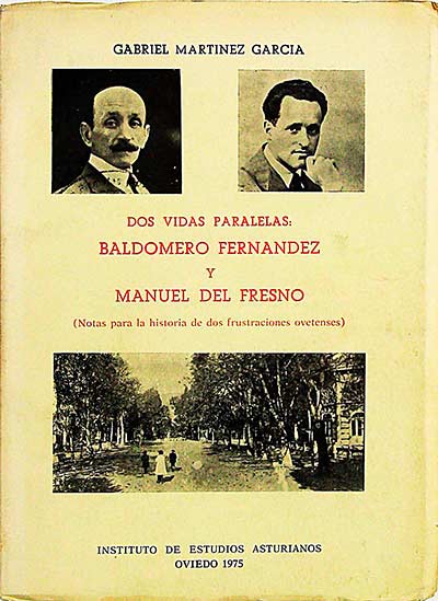 Dos vidas paralelas: Baldomero Fernández y Manuel del Fresno