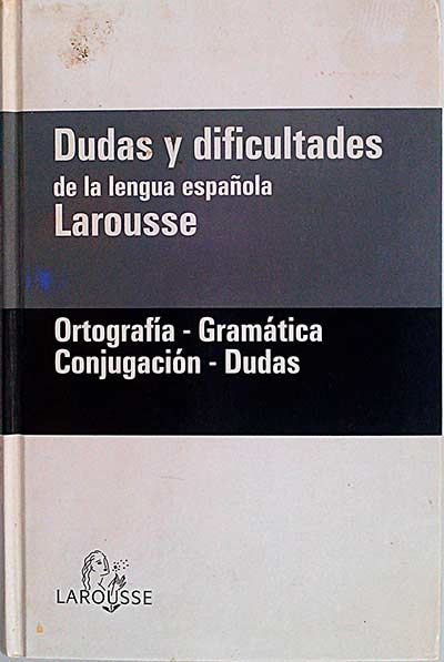 Dudas y dificultades de la lengua española