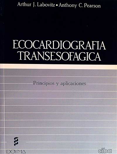 Ecocardiografía transesofagica. Principios y aplicaciones