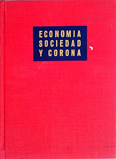 Economía, sociedad y corona 