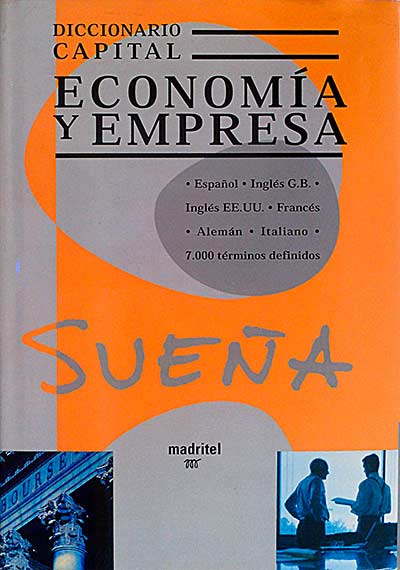 Diccionario capital: Economía y empresa