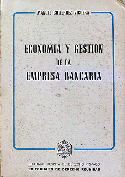 Economía y gestión de la empresa bancaria