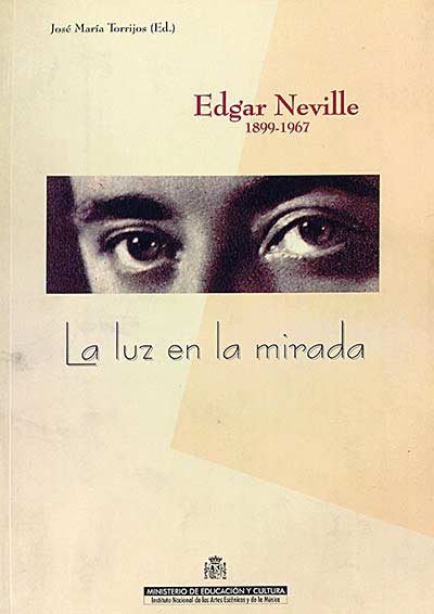 Edgar Neville 1899-1967.La luz en la mirada