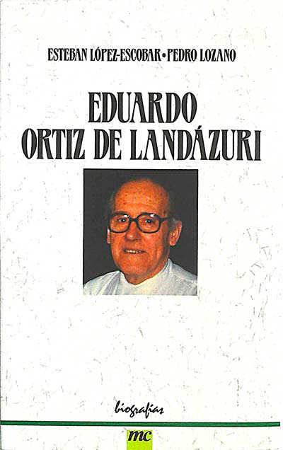 Eduardo Ortiz de Landázuri: el médico amigo