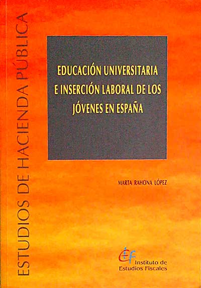 Educación universitaria e inserción laboral de los jóvenes en España