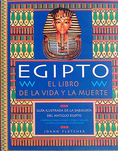 Egipto. El libro de la vida y la  muerte