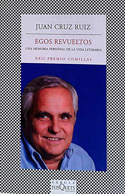 Egos revueltos. Una memoria personal de la vida literaria