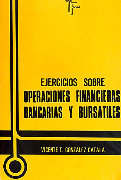 Ejercicios sobre operaciones financieras bancarias y bursátiles