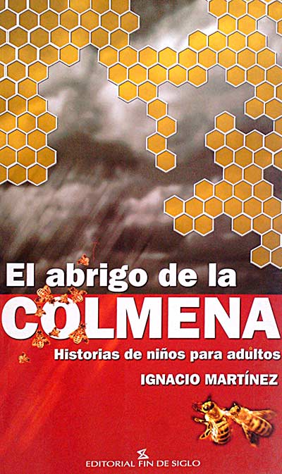 El abrigo de la colmena. Historias de niños para adultos