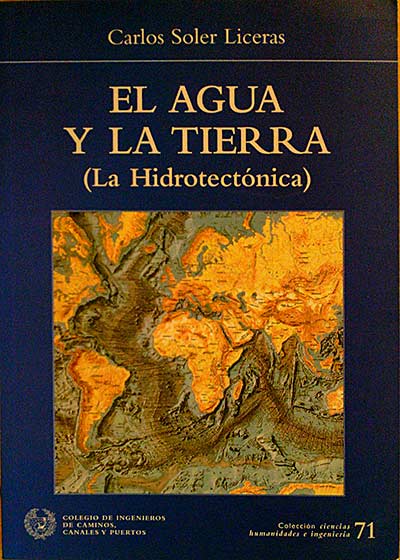 El agua y la tierra: la hidrotectónica