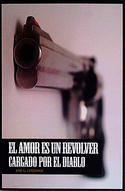 El amor es un revolver cargado por el diablo