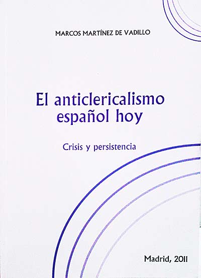 El anticlericalismo español hoy