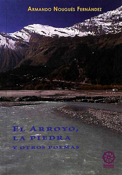 El arroyo, la piedra y otros poemas
