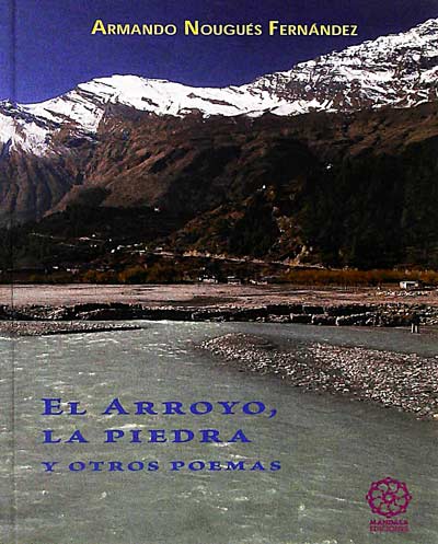 El arroyo, la piedra y otros poemas