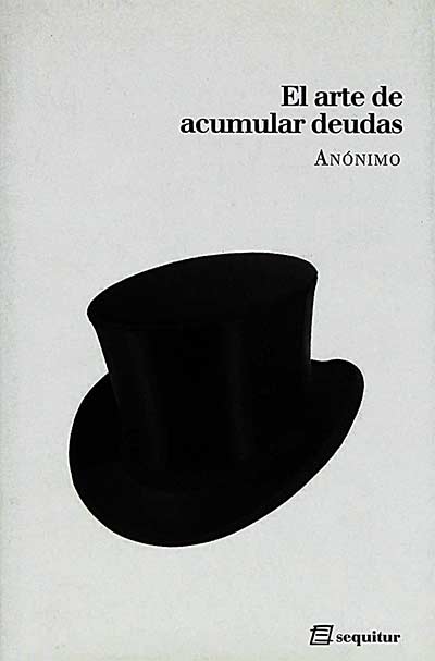 El arte de acumular deudas