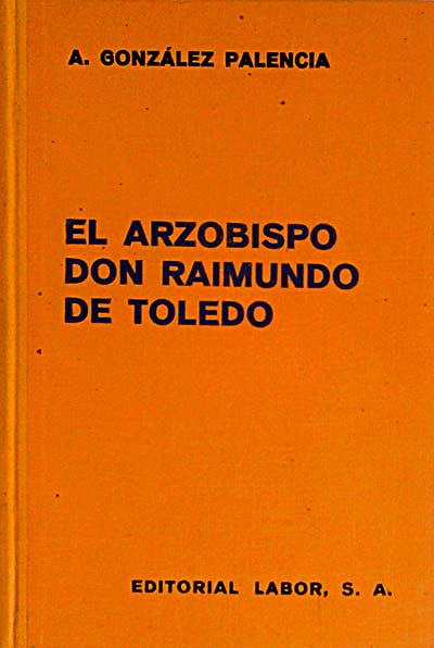 El arzobispo Don Raimundo de Toledo
