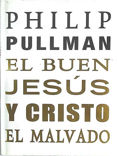 El buen Jesús y Cristo el malvado