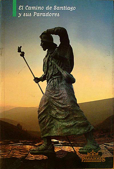 EL CAMINO DE SANTIAGO Y SUS PARADORES.
