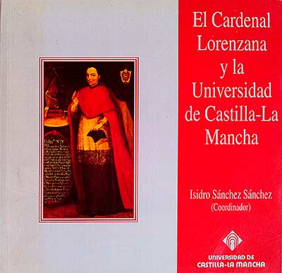 El cardenal Lorenzana y la Universidad de Castilla-La-Mancha
