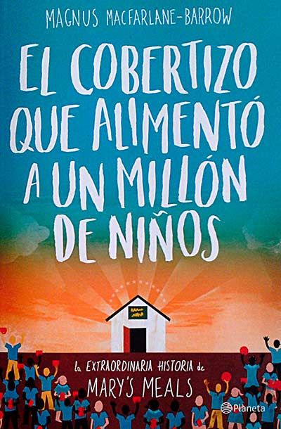 El cobertizo que alimentó a un millón de niños