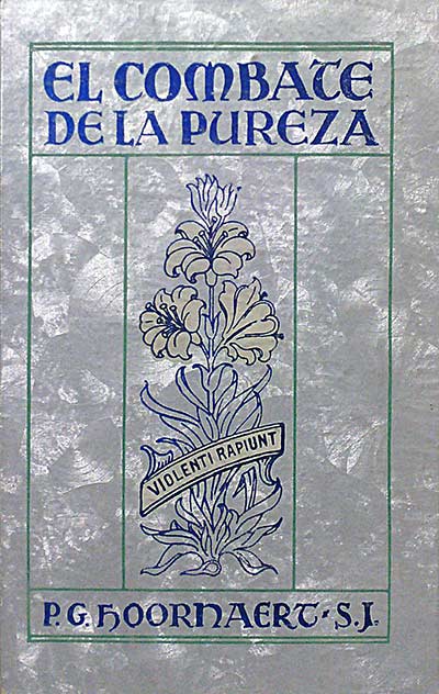El combate de la pureza. (A los que tienen veinte años).