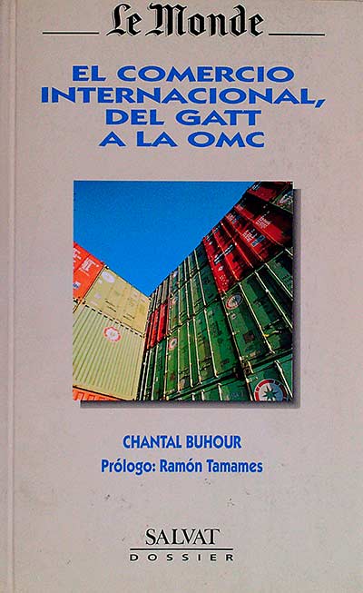 El comercio internacional, del Gatt a la Omc