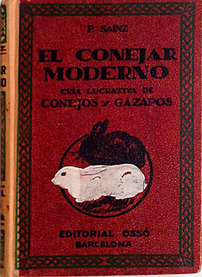 El conejar moderno. Cría lucrativa de conejos y gazapos