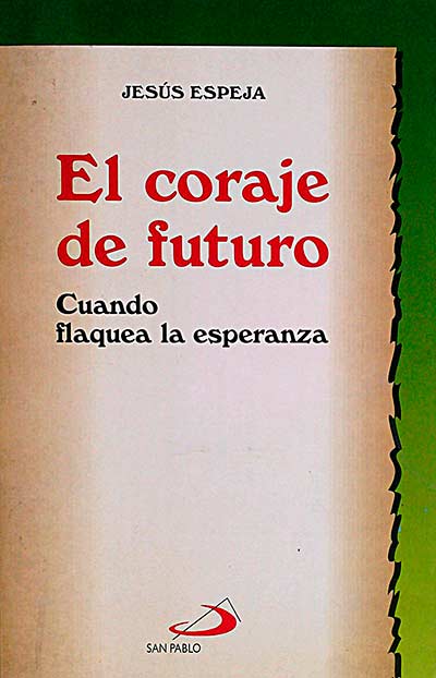 El coraje de futuro