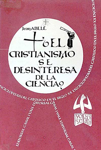 ¿El cristianismo se desinteresa de la ciencia?