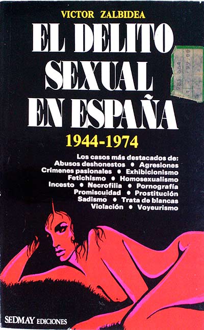 EL DELITO SEXUAL EN ESPAÑA 1944-1974