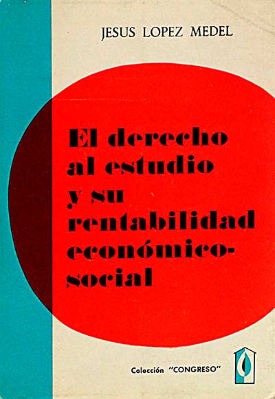 El derecho al estudio y su rentabilidad económico-social.