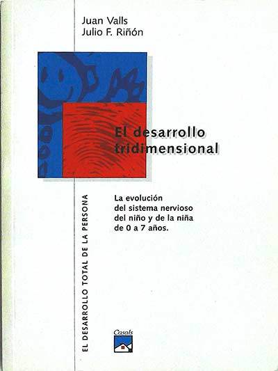 El desarrollo tridimensional: la evolución del sistema nervioso del niño y de la niña de 0 a 7 años