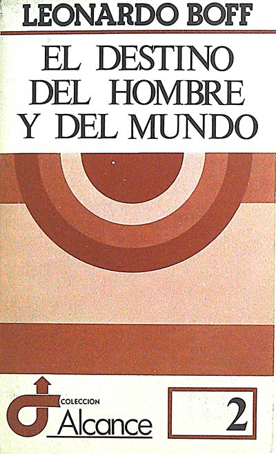 El destino del hombre y del mundo