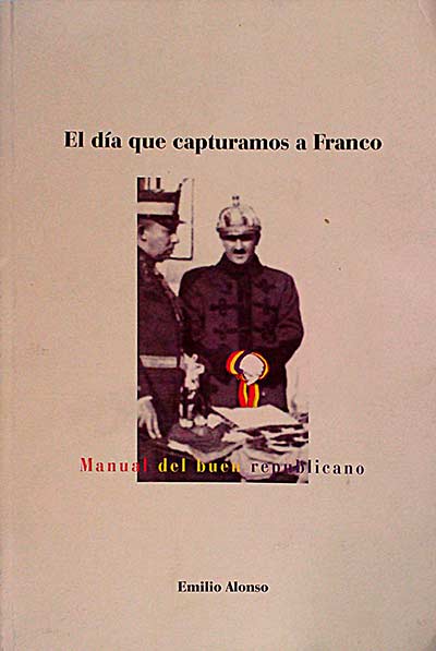 El día que capturamos a Franco