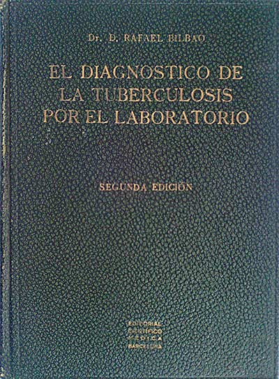 El diagnóstico de la tuberculosis por el laboratorio. Manual práctico.