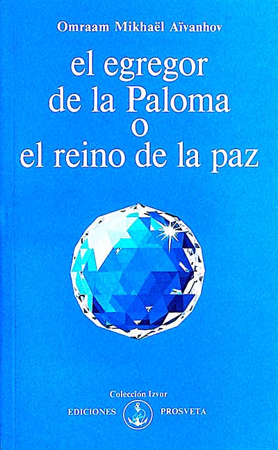 El egregor de la Paloma o el reino de la paz