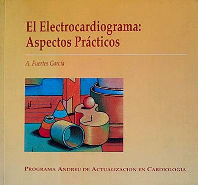 El electrocardiograma: Aspectos prácticos