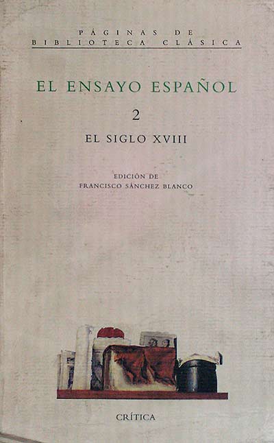El ensayo español 2 El siglo XVIII
