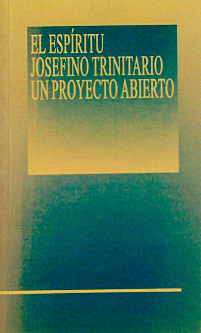 El espíritu Josefino Trinitario, un proyecto abierto