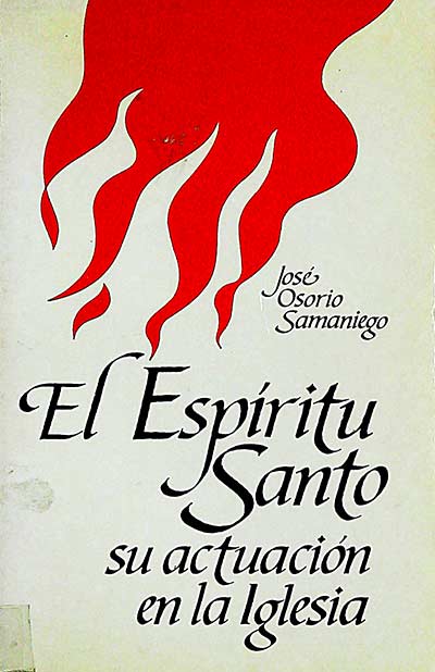 El Espíritu Santo. Su actuación en la Iglesia