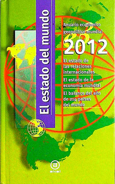 El estado del mundo. Anuario geopolítico mundial 2012